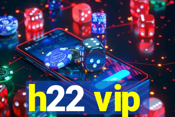 h22 vip